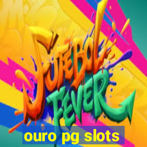 ouro pg slots